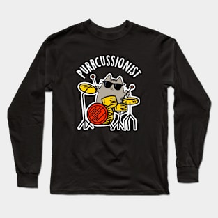 Purr-cussionist Cute Drummer Cat Pun Long Sleeve T-Shirt